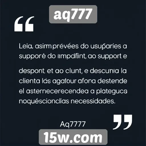 Feedback de usuários sobre o suporte ao cliente no aq777